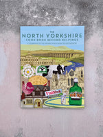 The North Yorkshire Cookbook Second Helpings